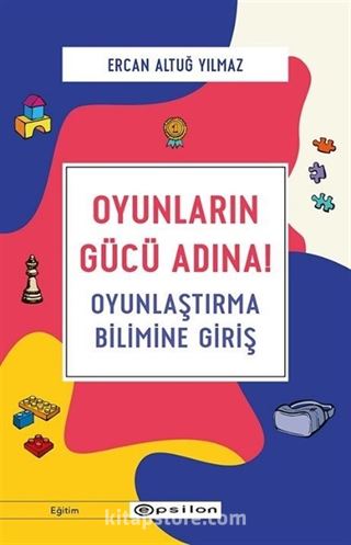 Oyunların Gücü Adına! - Oyunlaştırma Bilimine Giriş