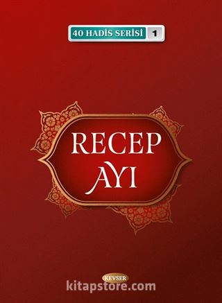 Recep Ayı (40 Hadis Serisi 1)