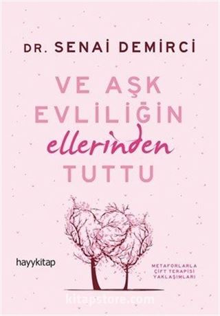 Ve Aşk Evliliğin Ellerinden Tuttu