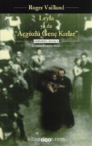 Leyla ya da Açgözlü Kızlar