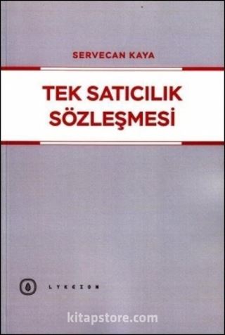 Tek Satıcılık Sözleşmesi