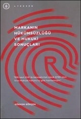 Markanın Hükümsüzlüğü ve Hukuki Sonuçları