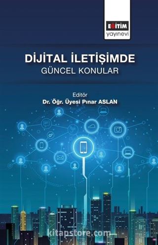 Dijital İletişimde Güncel Konular