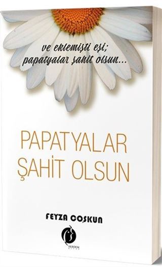 Papatyalar Şahit Olsun