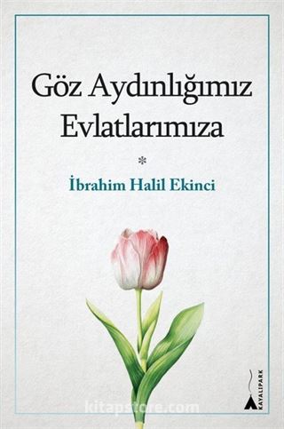 Göz Aydınlığımız Evlatlarımıza