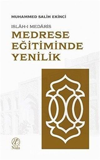 Medrese Eğitiminde Yenilik: Islah-ı Medaris