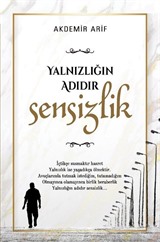 Yalnızlığın Adıdır Sensizlik