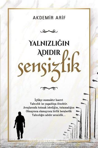 Yalnızlığın Adıdır Sensizlik