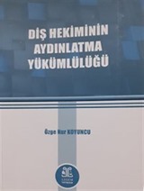 Diş Hekiminin Aydınlatma Yükümlülüğü