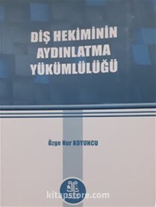 Diş Hekiminin Aydınlatma Yükümlülüğü