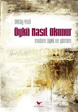 Öykü Nasıl Okunur: Modern Öykü ve Yöntem