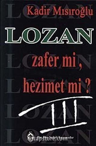 Lozan Zafer Mi? Hezimet Mi?/3