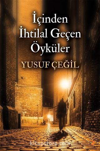 İçinden İhtilal Geçen Öyküler