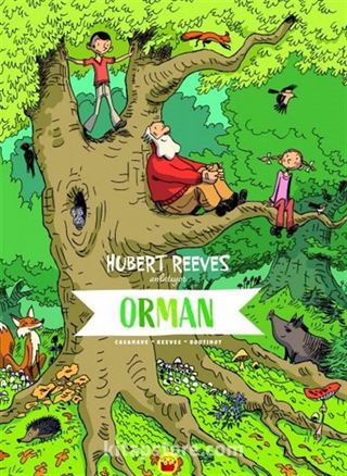 Orman Hubert Reeves Anlatıyor