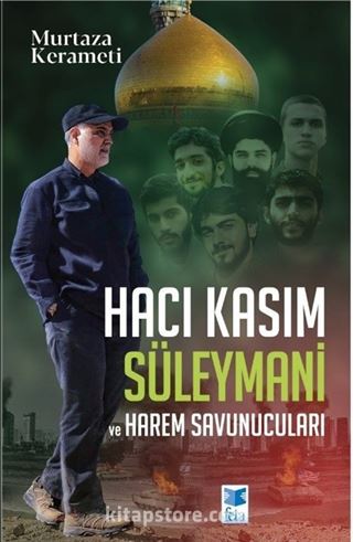 Hacı Kasım Süleymani Ve Harem Savunucuları