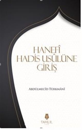 Hanefi Hadis Usulüne Giriş