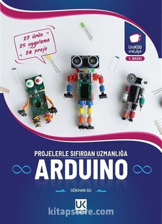 Arduino Projelerle Sıfırdan Uzmanlığa