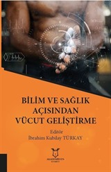 Bilim ve Sağlık Açısından Vücut Geliştirme