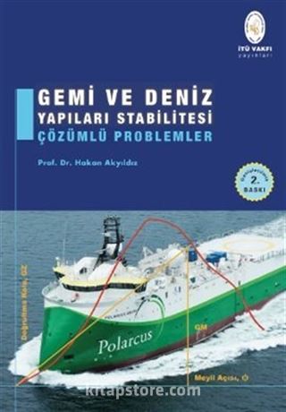 Gemi ve Deniz Yapıları Stabilitesi Çözümlü Problemler