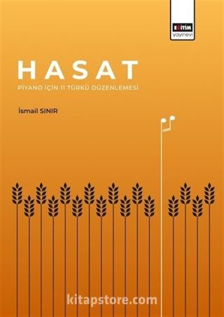 Hasat: Piyano İçin 11 Türkü Düzenlemesi