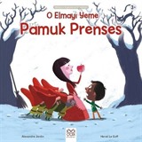 O Elmayı Yeme Pamuk Prenses