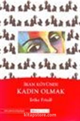 İran Köyünde Kadın Olmak