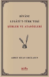 Divanu Lugati't-Türk'teki Şiirler ve Atasözleri