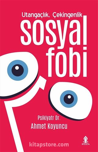 Utangaçlık, Çekingenlik ve Sosyal Fobi