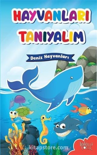 Hayvanları Tanıyalım / Deniz Hayvanları