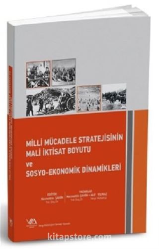 Milli Mücadele Stratejisinin Mali İktisat Boyutu ve Sosyo-Ekonomik Dinamikleri