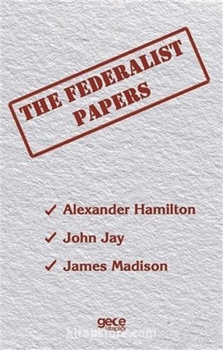 The Federalist Papers