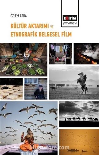 Kültür Aktarımı ve Etnografik Belgesel Film