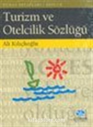 Turizm ve Otelcilik Sözlüğü