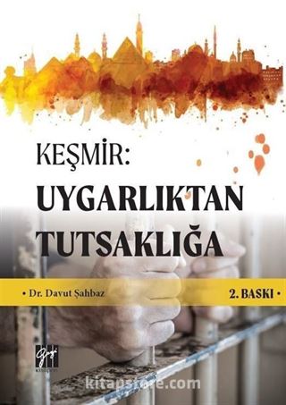 Keşmir: Uygarlıktan Tutsaklığa