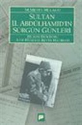 Sultan II. Abdülhamid'in Sürgün Günleri Hususi Doktoru Atıf Hüseyin Bey'in Hatıratı