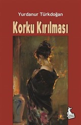 Korku Kırılması