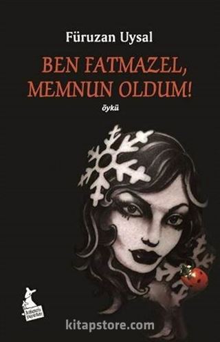 Ben Fatmazel, Memnun Oldum!