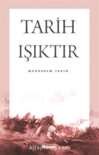 Tarih Işıktır