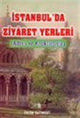 İstanbul'da Ziyaret Yerleri (Adres ve Krokileriyle)