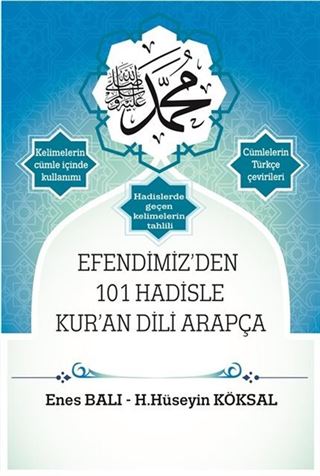 Efendimiz'den 101 Hadisle Kur'an Dili Arapça