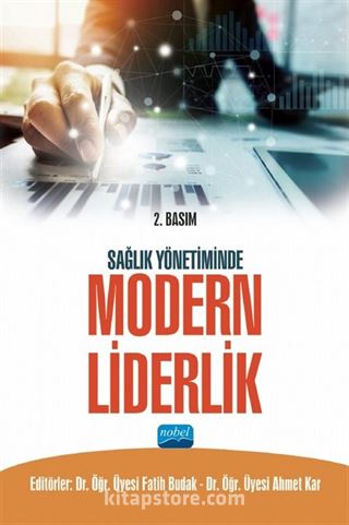 Sağlık Yönetiminde Modern Liderlik