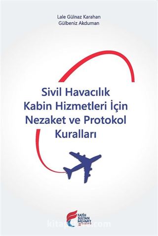 Sivil Havacılık Kabin Hizmetleri İçin Nezaket ve Protokol Kuralları