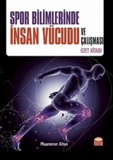 Spor Bilimlerinde İnsan Vücudu ve Çalışması Özet Kitabı