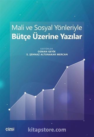 Mali ve Sosyal Yönleriyle Bütçe Üzerine Yazılar