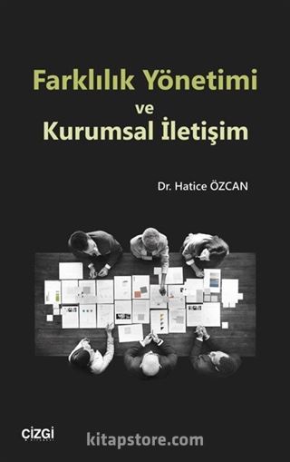 Farklılık Yönetimi ve Kurumsal İletişim