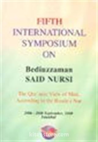 Fifth İnternational Symposium On Bediüzzaman Said Nursi