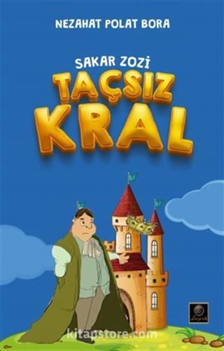 Sakar Zozi / Taçsız Kral