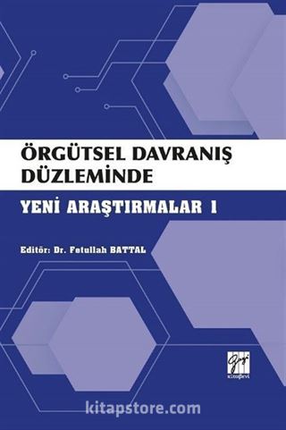 Örgütsel Davranış Düzleminde Yeni Yaklaşımlar 1