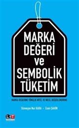 Marka Değeri ve Sembolik Tüketim