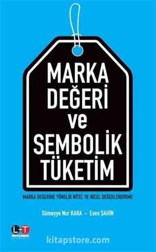 Marka Değeri ve Sembolik Tüketim